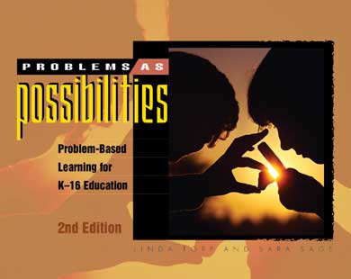 Book banner image for Problems as Possibilities: Problem-Based Learning for K–16 Education 2nd Edition