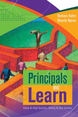 Book banner image for Principals Who Learn: Asking the Right Questions, Seeking the Best Solutions