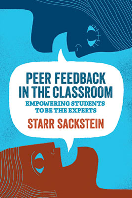 Book banner image for Peer Feedback in the Classroom: Empowering Students to Be the Experts