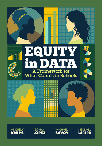 Book banner image for Equity in Data: A Framework for What Counts in Schools