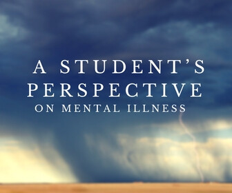 A Student’s Perspective on Mental Illness Thumbnail