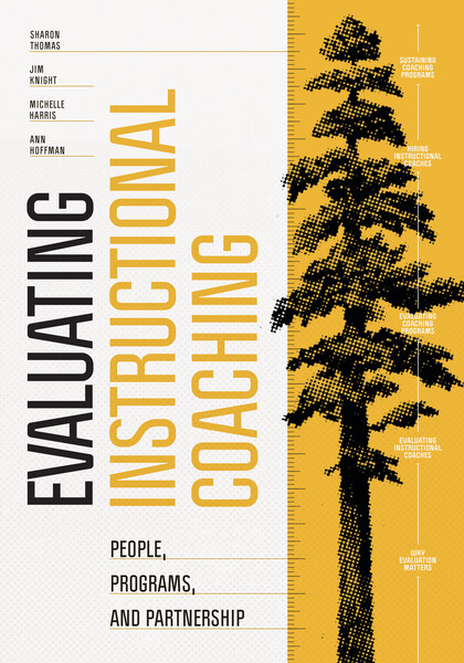 Book banner image for Evaluating Instructional Coaching: People, Programs, and Partnership