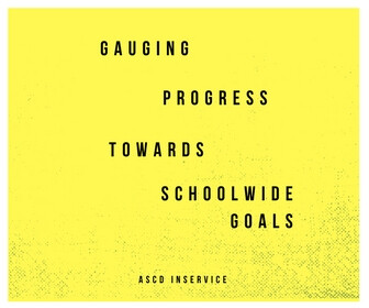 Gauging Progress Towards Schoolwide Goals - thumbnail