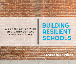 Building Resilient Schools: Kristina Doubet and Eric Carbaugh Thumbnail