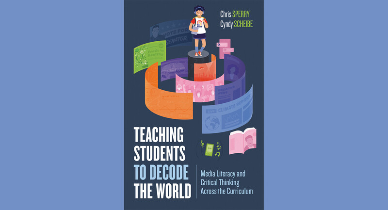 Book cover for Teaching Students to Decode the World: Media Literacy and Critical Thinking Across the Curriculum