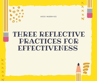 Three Reflective Practices for Effectiveness Thumbnail