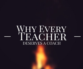 Why Every Teacher Deserves a Coach Thumbnail