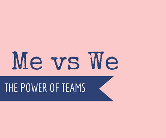 We vs. Me: The Power of Teams Thumbnail