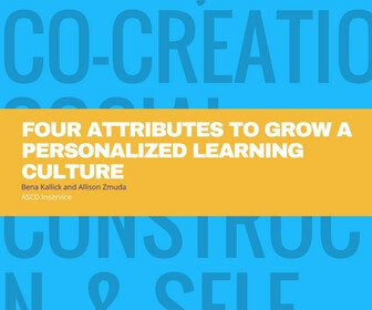 Four Attributes To Grow a Personalized Learning Culture - thumbnail