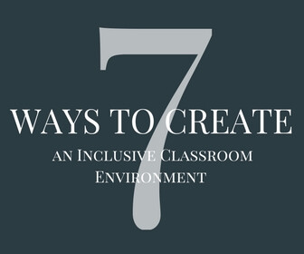 7 Ways to Create an Inclusive Classroom Environment Thumbnail