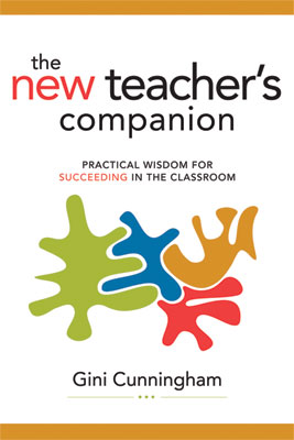Book banner image for The New Teacher's Companion: Practical Wisdom for Succeeding in the Classroom