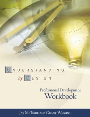 Book banner image for The Understanding by Design Professional Development Workbook