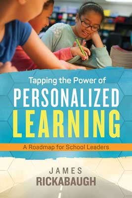 Book banner image for Tapping the Power of Personalized Learning: A Roadmap for School Leaders