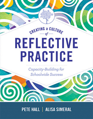 Book banner image for Creating a Culture of Reflective Practice: Capacity-Building for Schoolwide Success
