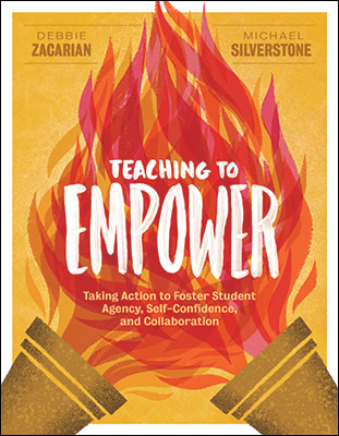 Book banner image for Teaching to Empower: Taking Action to Foster Student Agency, Self-Confidence, and Collaboration