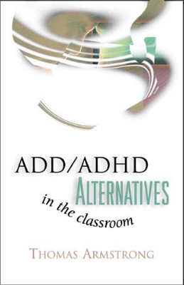 Book banner image for ADD/ADHD Alternatives in the Classroom