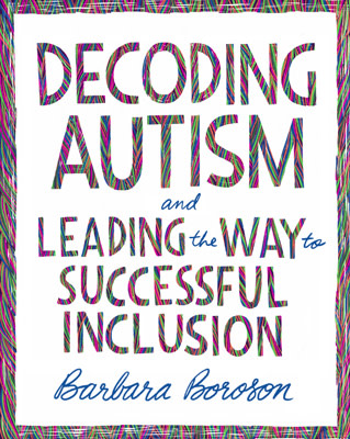 Book banner image for Decoding Autism and Leading the Way to Successful Inclusion