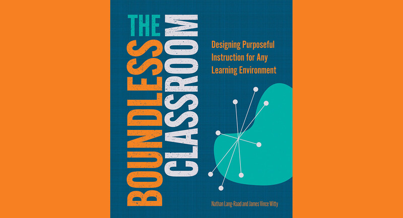 Cover of the book The Boundless Classroom: Designing Purposeful Instruction for Any Learning Environment